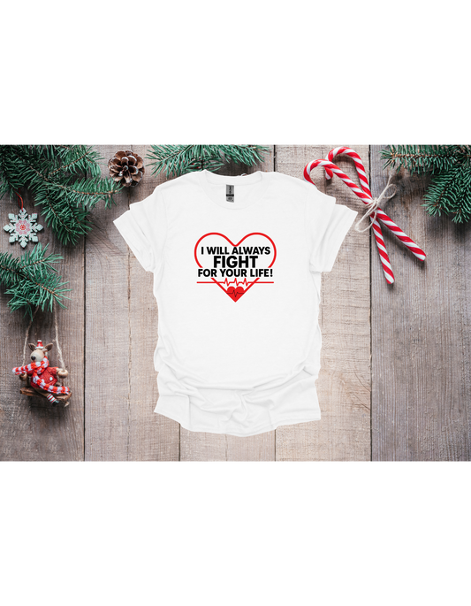 I will always fight for your life